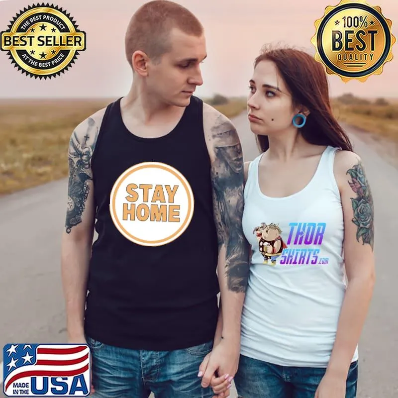 Stay Home T-Shirt Tank Top