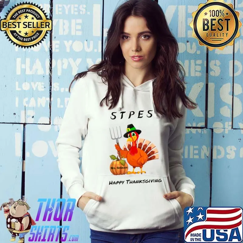STPES Mrs Robinson Happy Thanksgiving T-Shirt