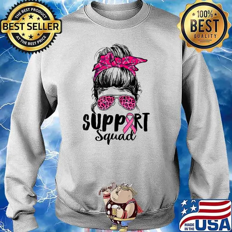 Support Squad Messy Bun Pink Warrior Breast Cancer Awareness T-Shirt Sweater
