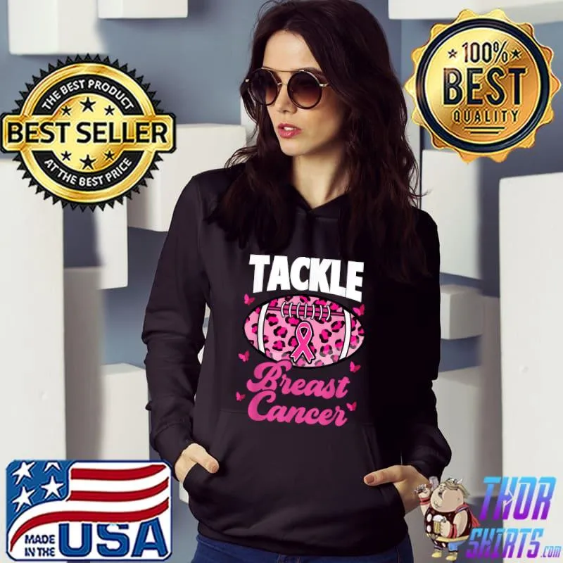 Tackle Breast Cancer Awareness Pink Ribbon Leopard T-Shirt Hoodie
