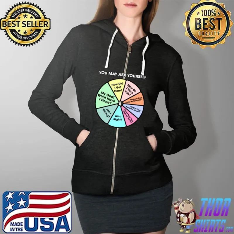 Talking Heads You May Ask Yourself - Once In A Lifetime Pie Chart T-Shirt Full Zip Hooded