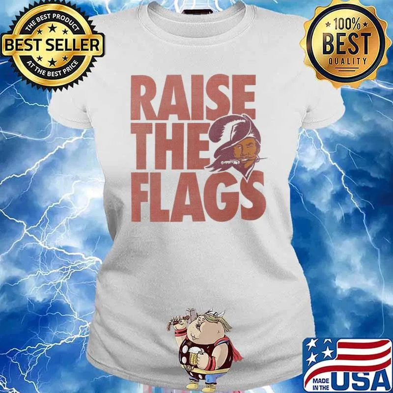 Tampa Bay Buccaneers Raise the Flags Hometown s Ladies tee