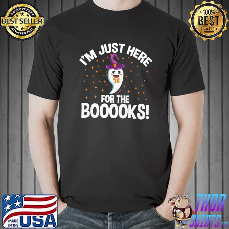Teacher Halloween Bookworm Just Here For The Boooks Ghost T-shirt