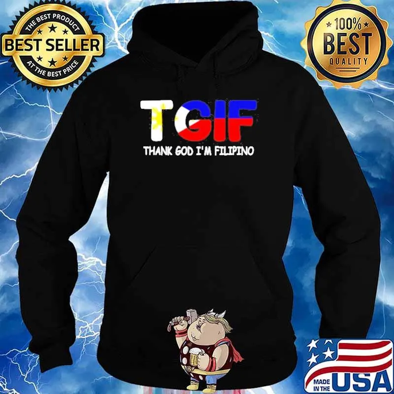 TGIF thank god i’m filipino s Hoodie