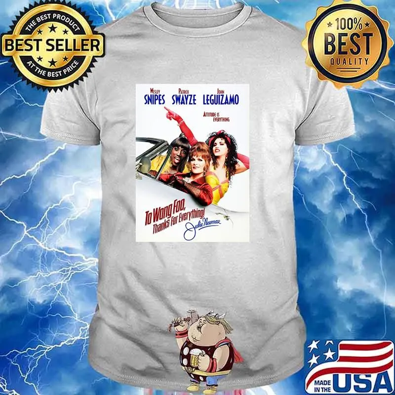Thanks for Everything! to wong foo Classic T-Shirt