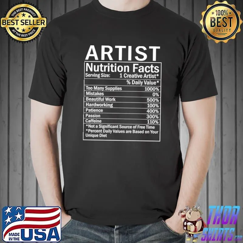 Thanksgiving Christmas Funny Artist Nutrition Facts Labels T-Shirt