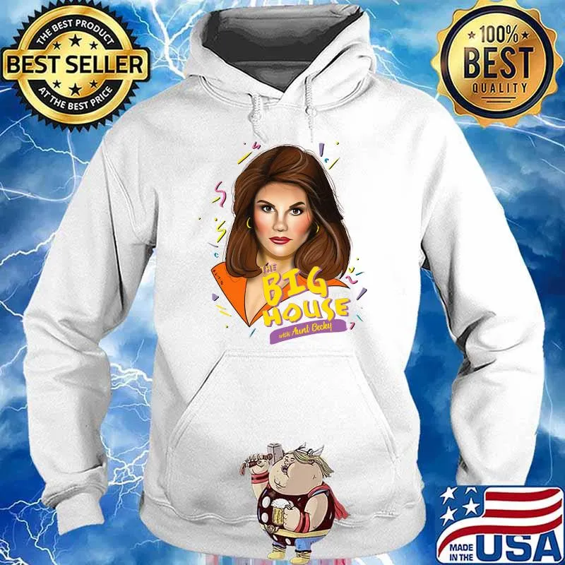 The big house Aunt Becky Essential T-Shirt Hoodie