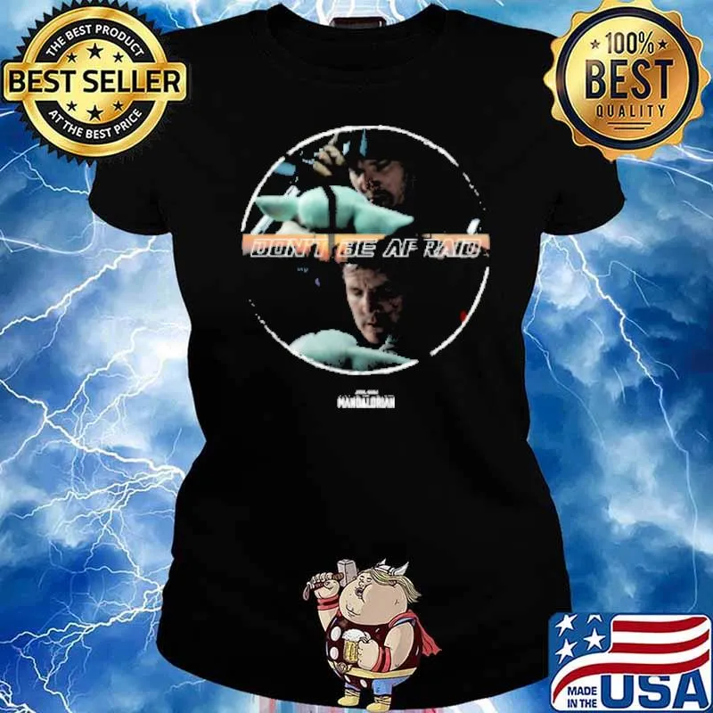 The Book of Boba Fett Don't Be Afraid Shirt Ladies tee