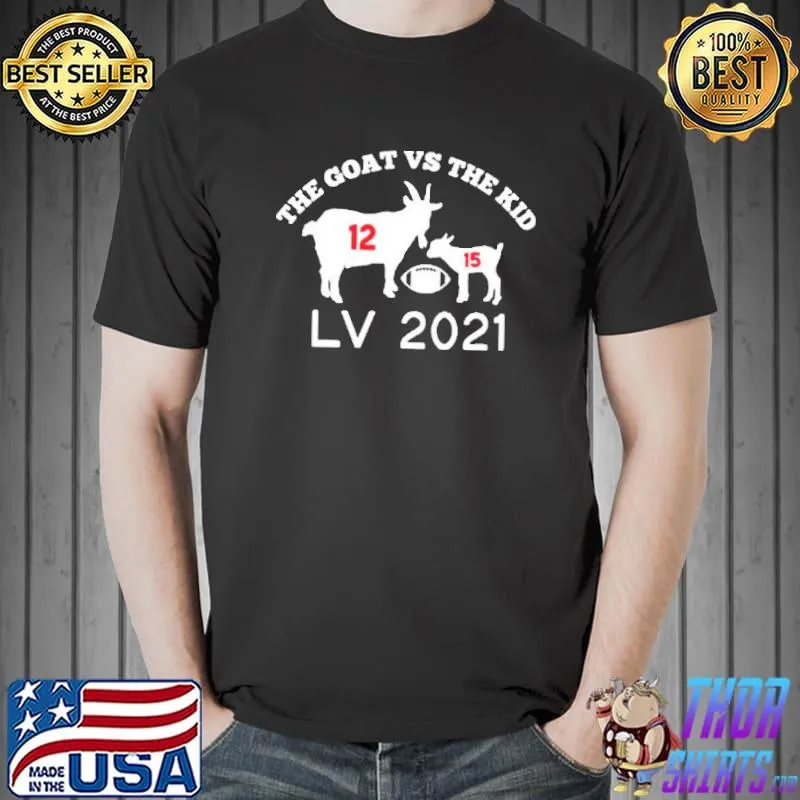 The Goat Vs The Kid Super Bowl 2021 Classic Shirt Unisex