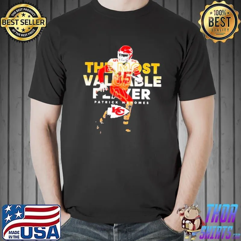 The Most Valuable Player Patrick Mahomes Kansas City Chiefs Shirt Unisex