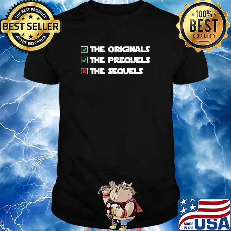 The Originals The Prequels The Sequels Shirt