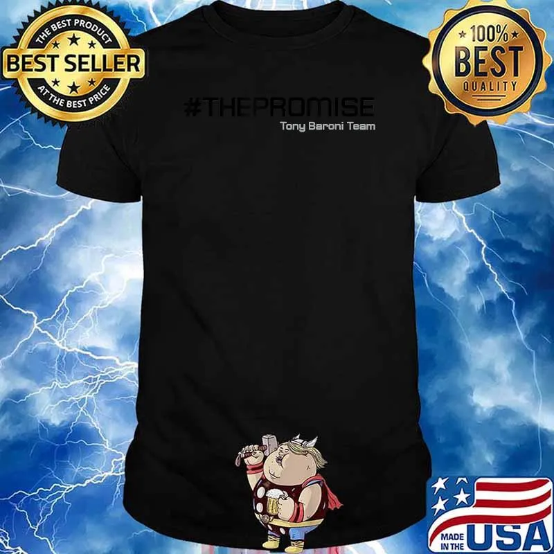 The Promise Tampa Bay Real Estate Tony Baroni Team T-Shirt