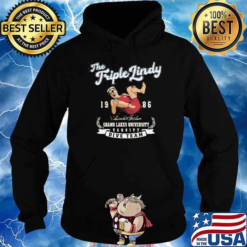 The triple lindy 1986 grand lakes university varsity dive team s Hoodie