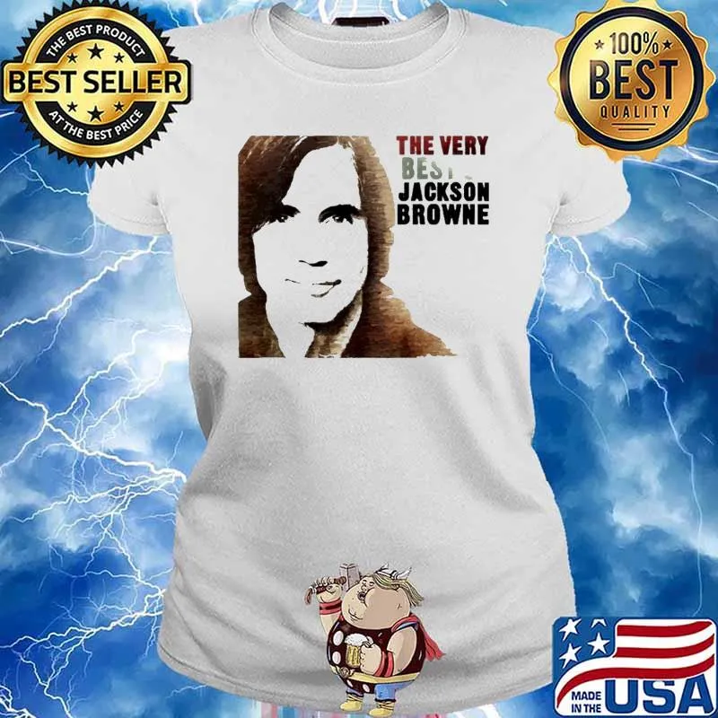 The very best Jackson Browne s Ladies tee
