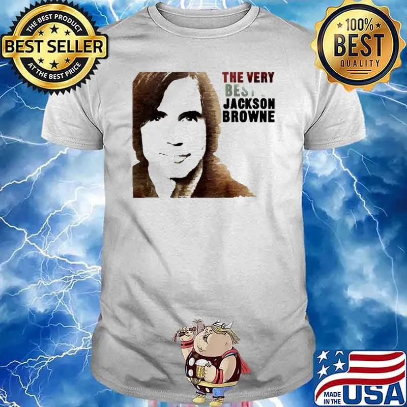 The very best Jackson Browne shirt