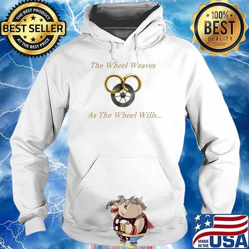 The Wheel Weaves as the wheel wills Essential T-Shirt Hoodie