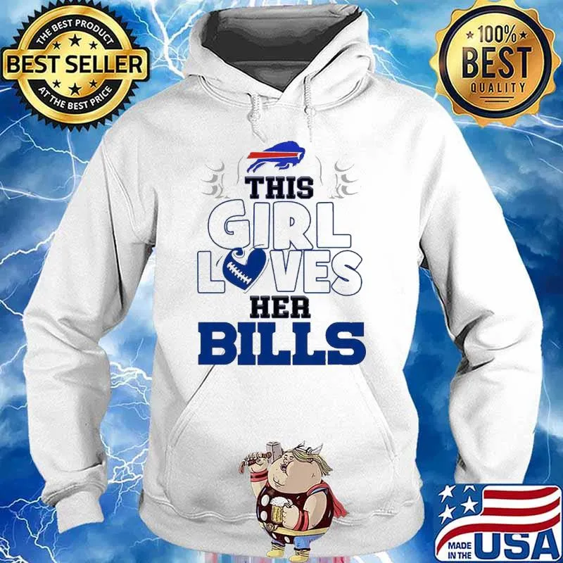 This Girl Loves Her Bills Shirt Hoodie