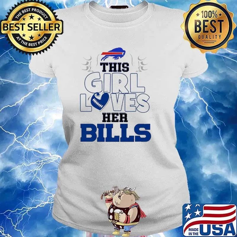 This Girl Loves Her Bills Shirt Ladies tee