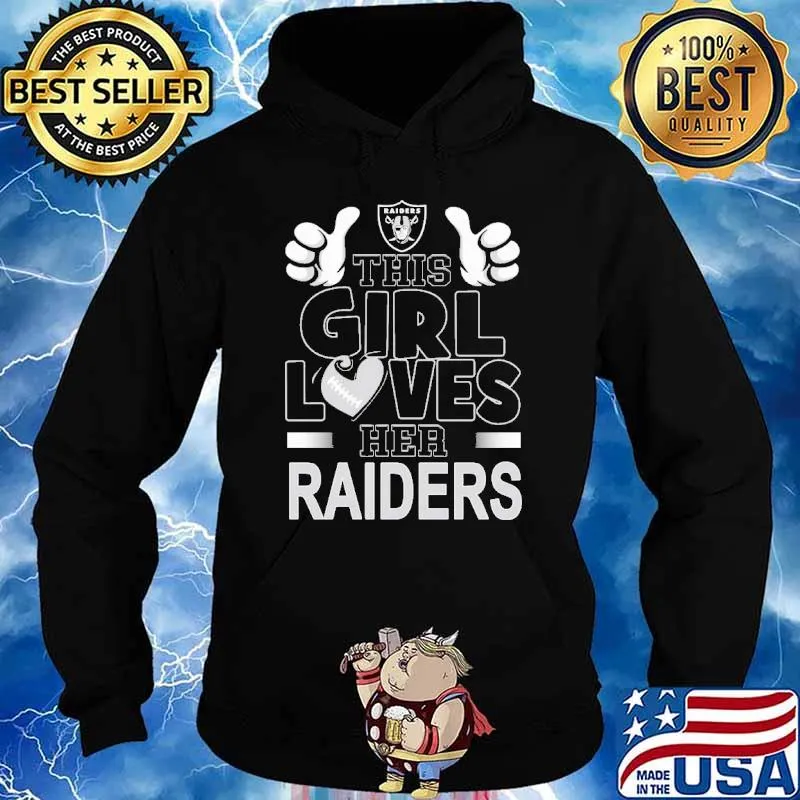 This Girl Loves Her Raiders s Hoodie
