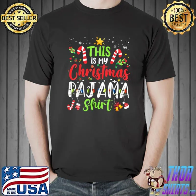 This Is My Christmas Pajama Shirt Funny Family Matching Xmas T-Shirt