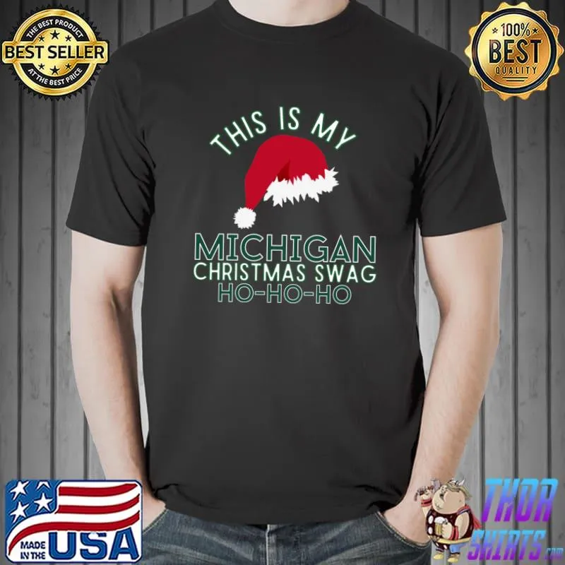 This is my Michigan Christmas swag ho ho ho santa hat T-s Unisex
