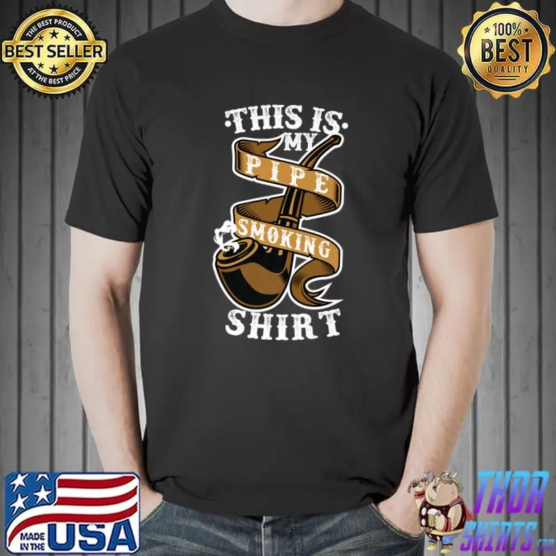This Is My Pipe Smoking Tee Cigar Pipe Tobacco Smoking Premium T-Shirt