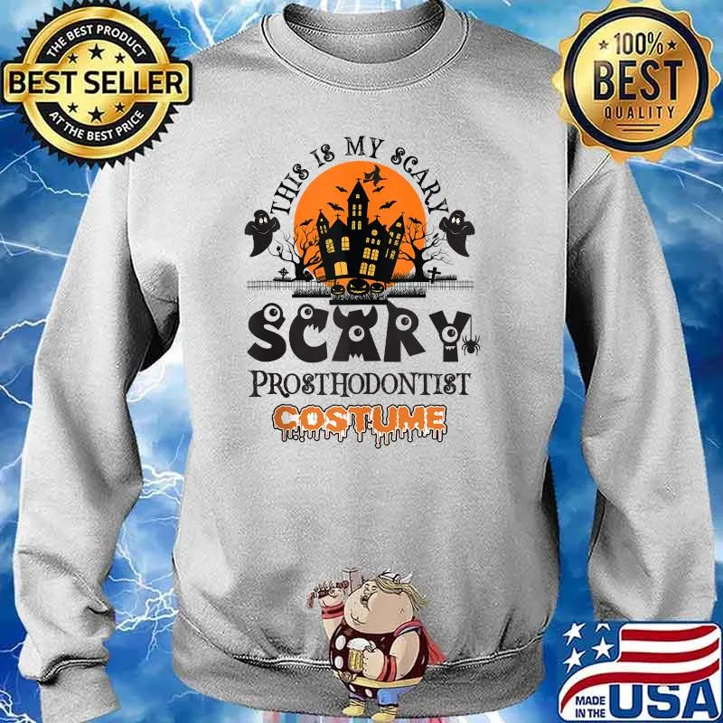 This is my Scary Prosthodontist halloween costume T-s Sweater