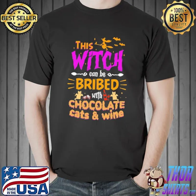 This Witch Can Be Bribed With Chocolate Cats Wine Halloween Shirt Unisex