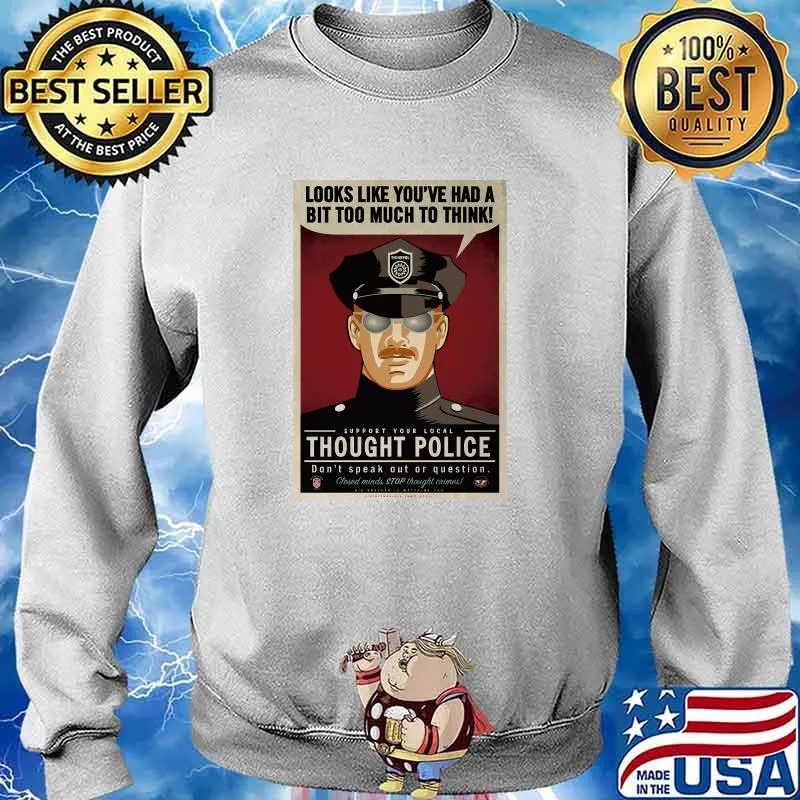 Thought Police Long Sleeve T-Shirt Sweater