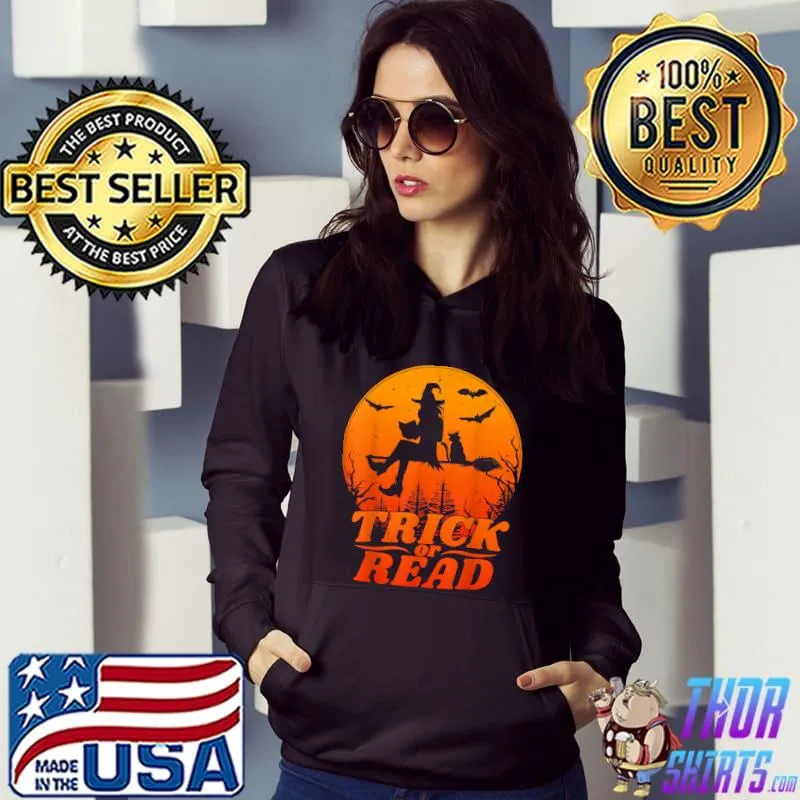Trick Or Read Librarian Halloween Costume Teacher Halloween T-Shirt Hoodie