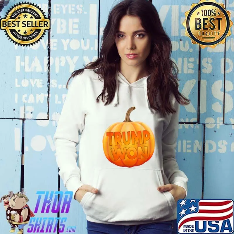 Trump Won Halloween Pumpkin T-Shirt Hoodie