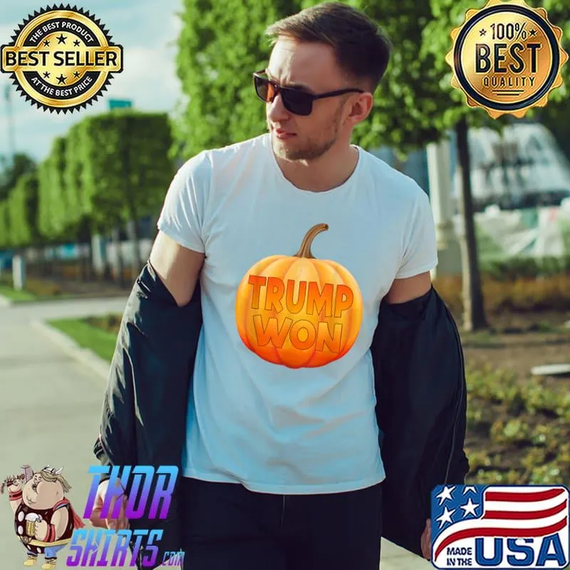 Trump Won Halloween Pumpkin T-Shirt