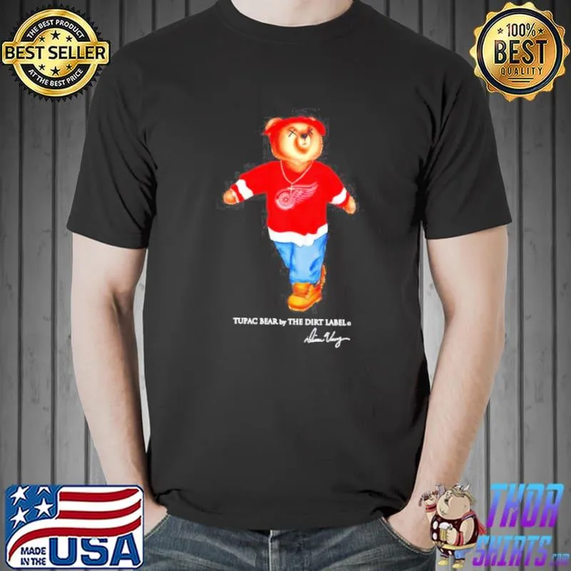 Tupac Bear by the dirt label Detroit Red Wings s Unisex