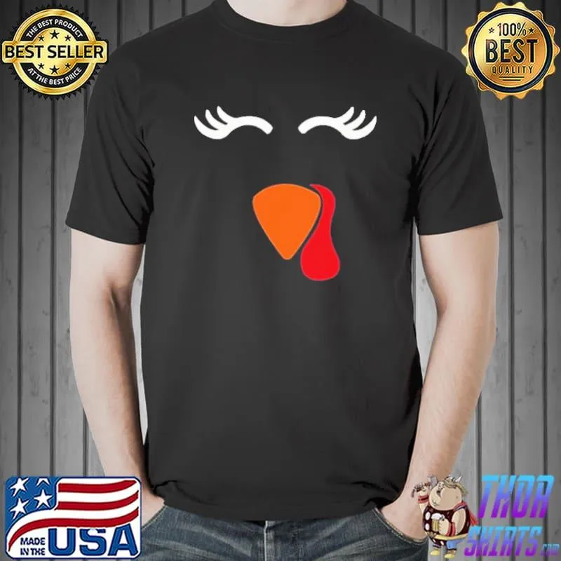 Turkey Long Eyelashes ThanksGiving Shirt Unisex