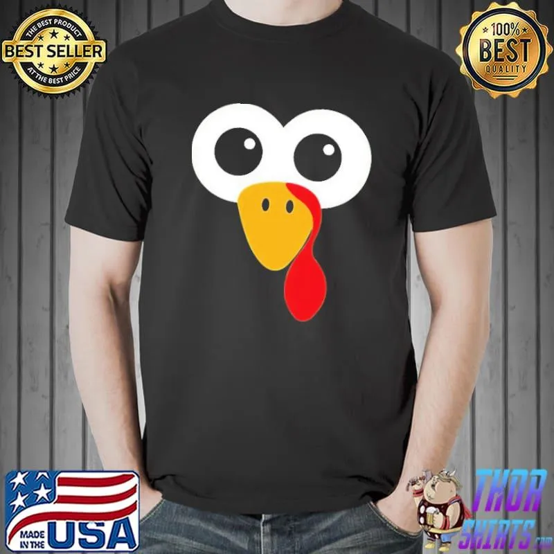 Turkey With Round Eyes And Long Beak Thanksgiving Shirt Unisex