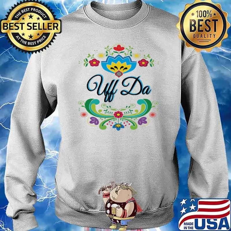 Uff Da Norwegian Rosemaling Shirt Sweater