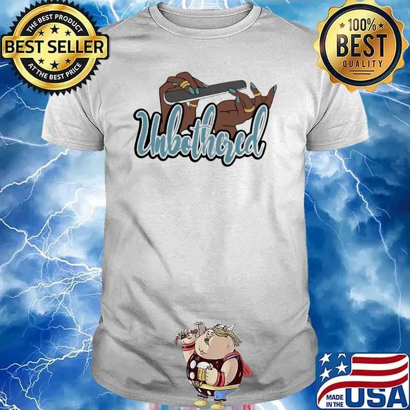 Unbothered Nail Shirt