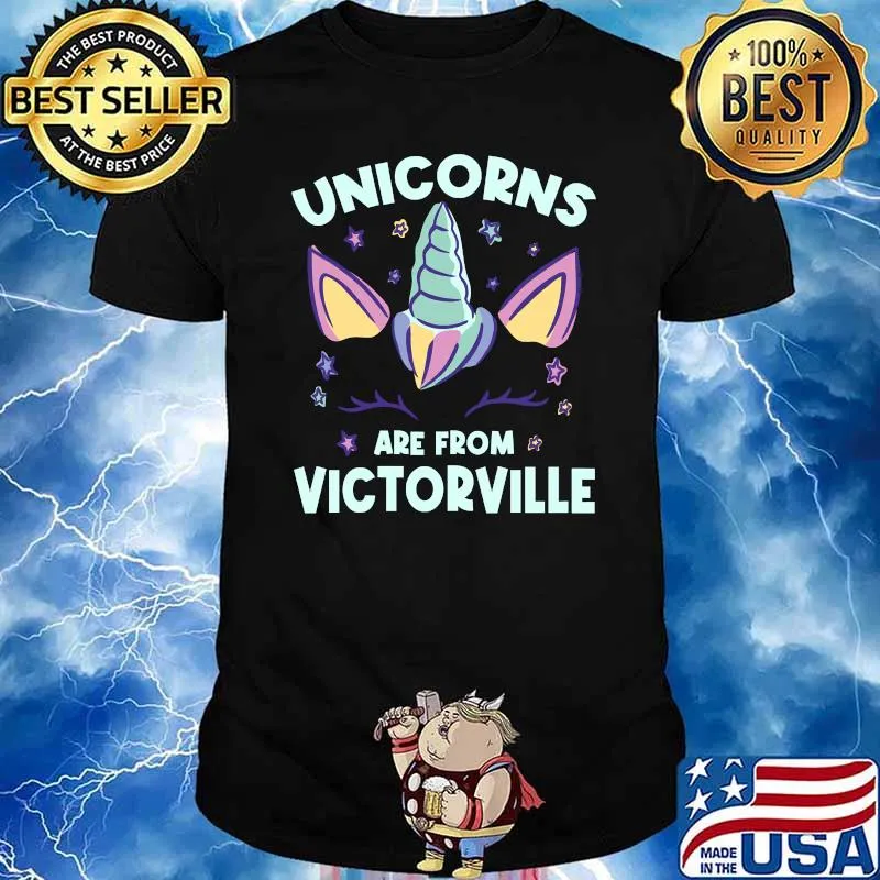 Unicorns are from Victorville California Birthday CA Bday T-shirt