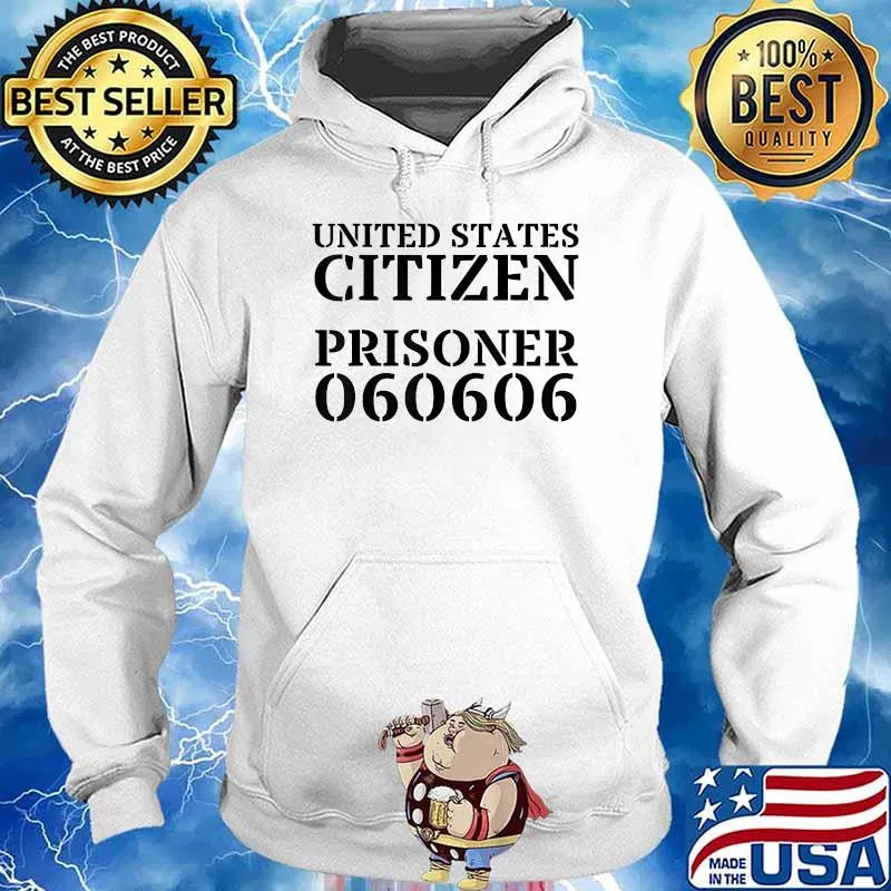 United States Citizen Prisoner 060606 Halloween T-Shirt Hoodie