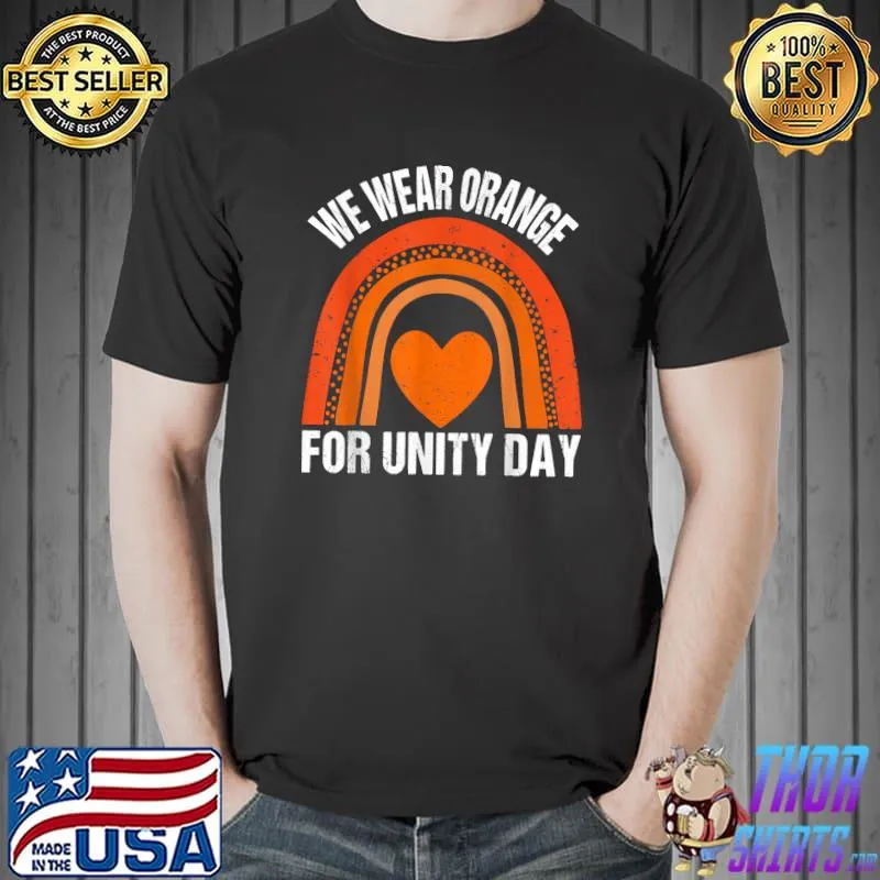 Unity Day Shirt Orange Rainbow We Wear Orange For Unity Day T-Shirt