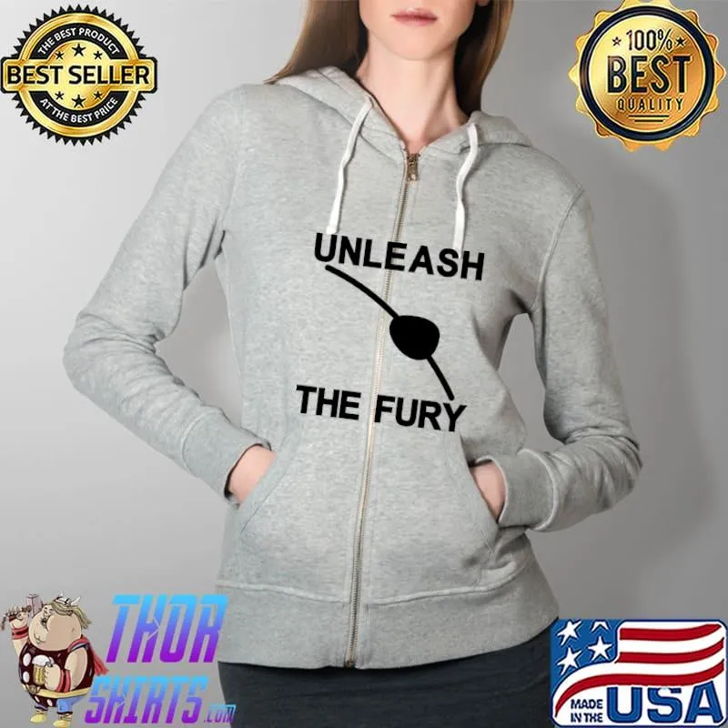 Unleash The Fury Classic T-Shirt Full Zip Hooded