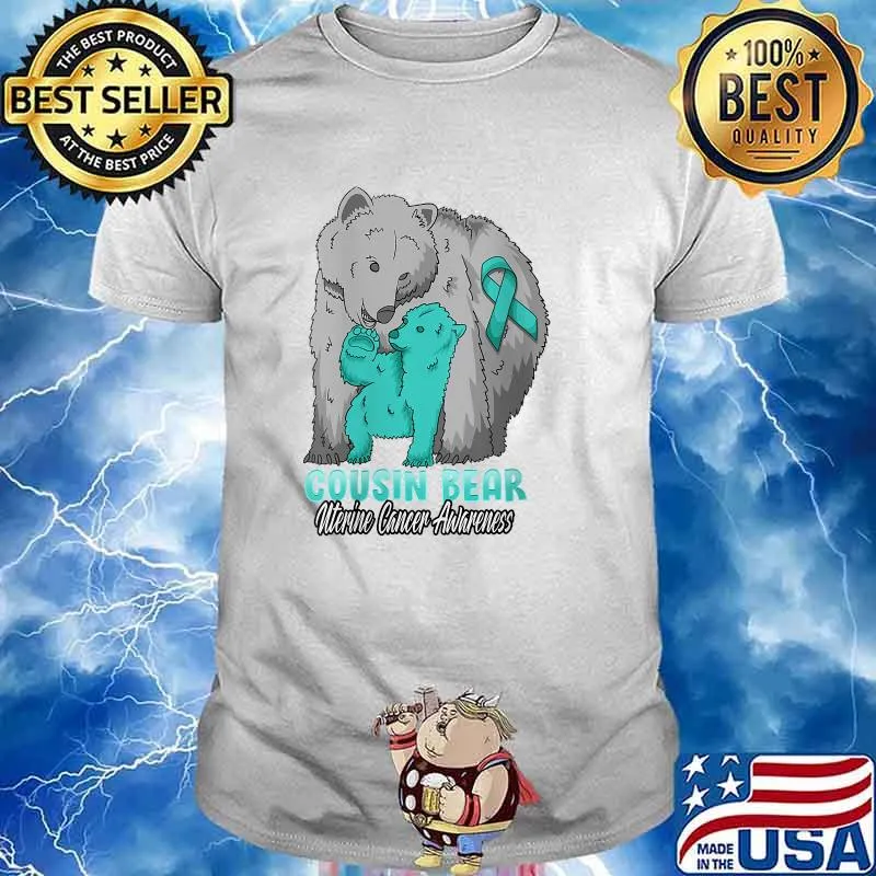 Uterine Cancer Child Awareness Cousin Bear Support Ribbon T-Shirt