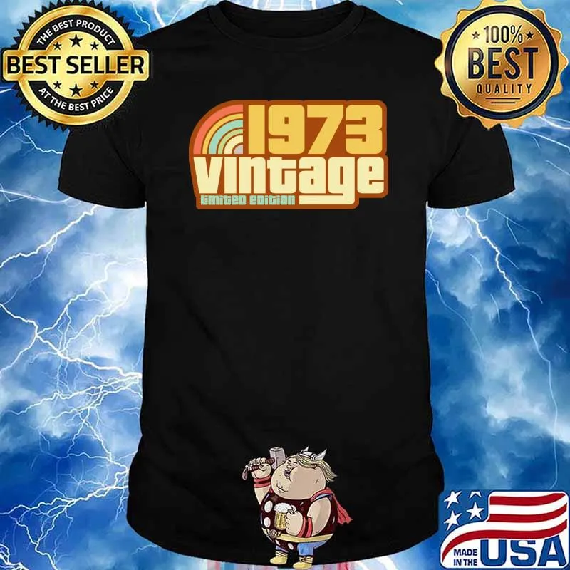Vintage 1973 Limited Edition 49 Years Old 49th Birthday shirt