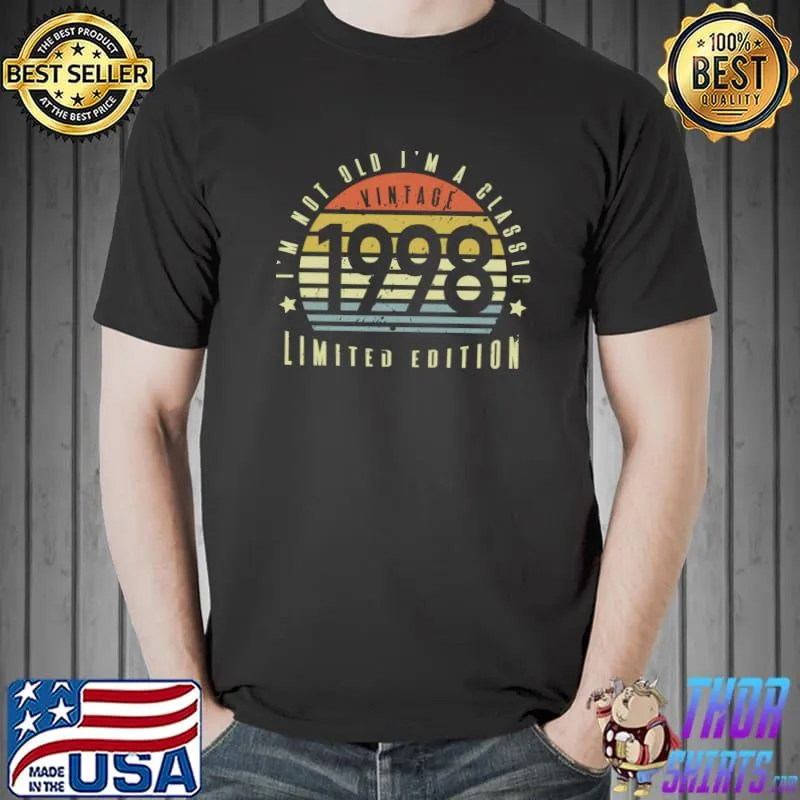 Vintage 1998 I'm Not Old I'm a Classic Essential T-Shirt Unisex