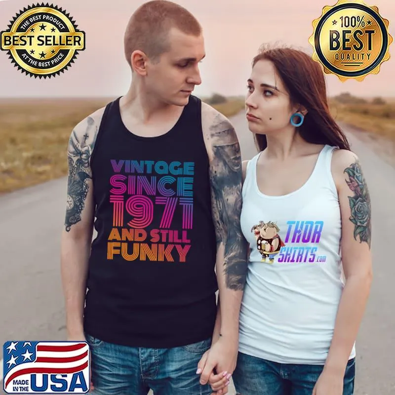 Vintage since 1971 and still funny T-Shirt Tank Top