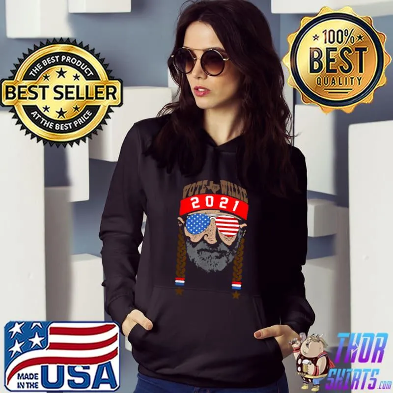 Vote For Willie 2021 Vaporware Country Music T-Shirt Hoodie