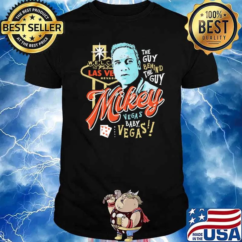 Welcom To LAs Vegas The Guy Behind THe Guy Mikey Vesag Baby Shirt