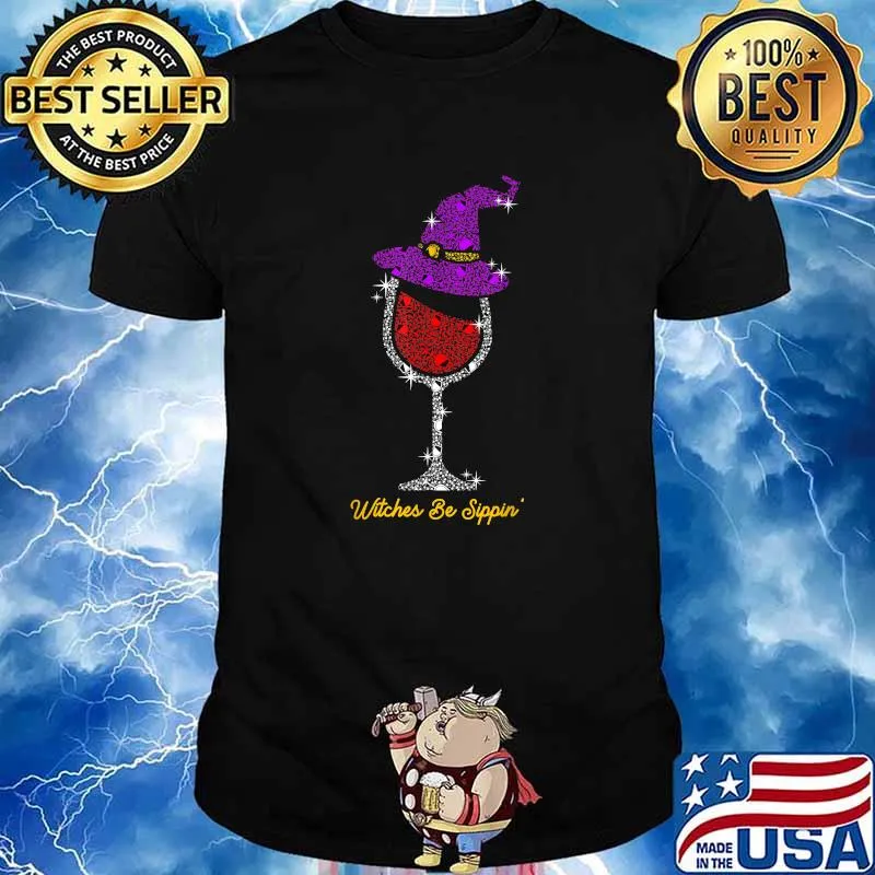 Witches Be Sippin' Witch Squad Wine Glass Halloween Party T-Shirt