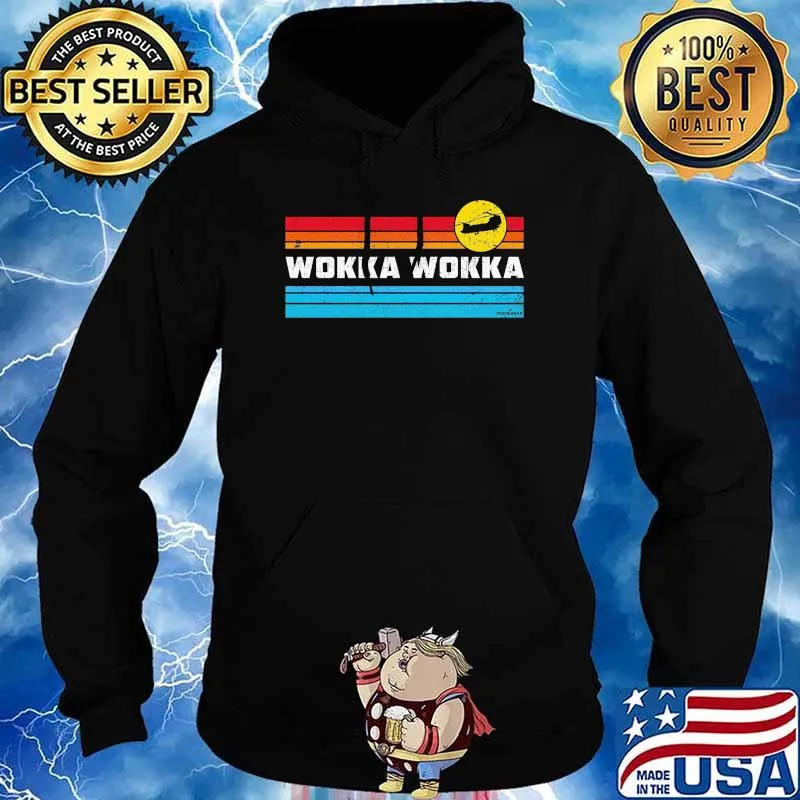 Wokka Wokka Vintage Shirt Hoodie
