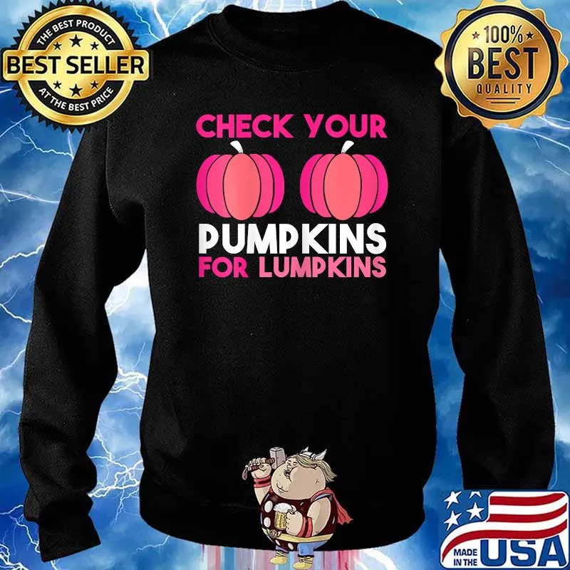 Womens Check Your Pumpkins Breast Cancer Awareness. Pink in October T-Shirt Sweater
